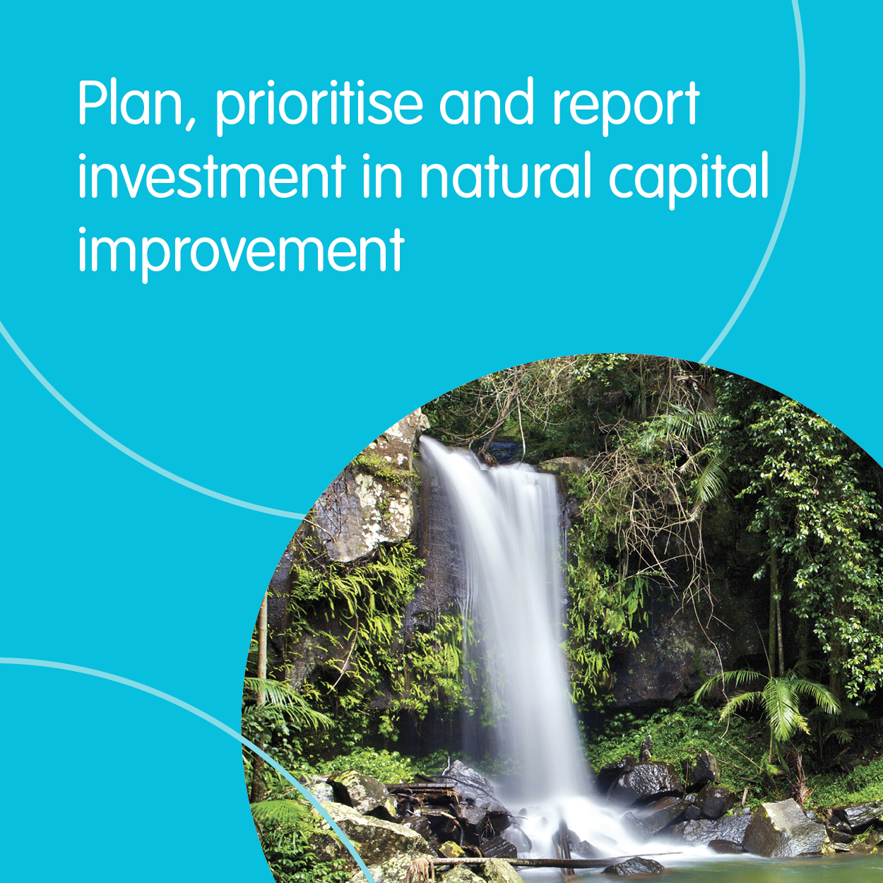Natural Capital Region - Plan, prioritise and report investment in natural capital improvement
